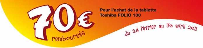 Achetez une tablette toshiba Folio 100 : promo de 70 euros ! 
