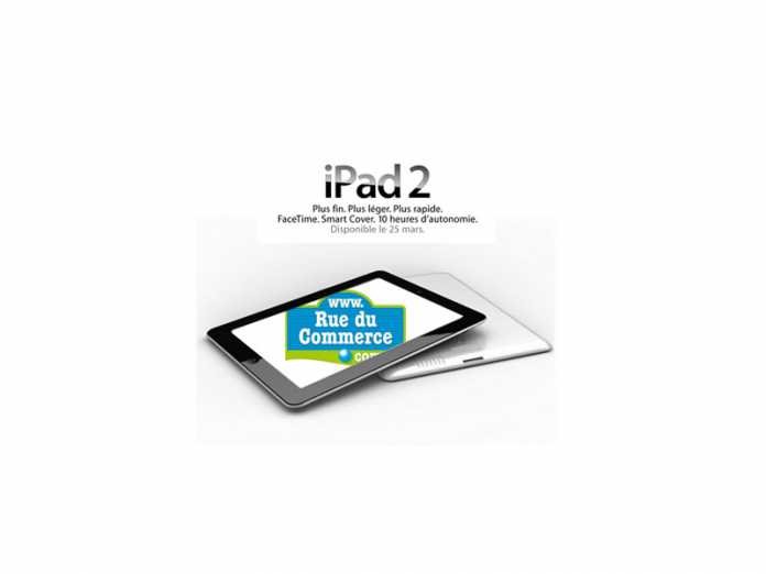 Achetez l'iPad 2 en précommande chez RueDuCommerce  