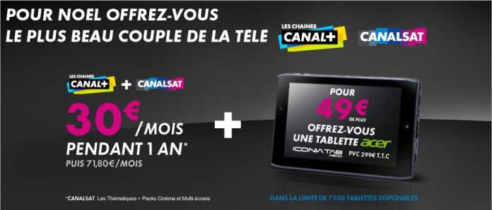 Abonnement Canal+ Canalsat/Tablette : 7 500 tablettes Acer Iconia Tab A100 à 49€ ! 1