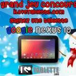 Concours Noël 2012 : Gagnez la tablette Google Nexus 10 avec iLoveTablette.com Concours Noël 2012 : Gagnez la tablette Google Nexus 10 avec iLoveTablette.com 3