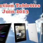 Notre sélection des meilleures tablettes Juin 2013 Notre sélection des meilleures tablettes Juin 2013 6