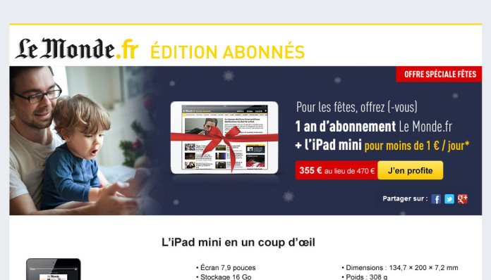 1 an d'abonnement Le Monde.fr + l'iPad Mini pour moins d'1€ par jour ! 