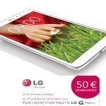 Tablette G Pad : LG prolonge son offre de remboursement ! Tablette G Pad : LG prolonge son offre de remboursement ! 2